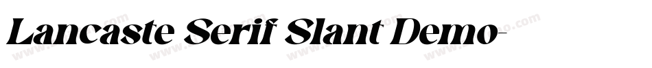 Lancaste Serif Slant Demo字体转换